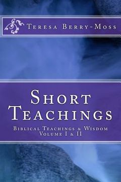 portada Short Teachings: Biblical Teachings & Wisdom Volume I & II (in English)