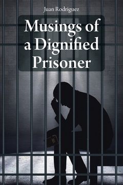 portada Musings of a Dignified Prisoner (en Inglés)