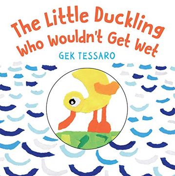 portada The Little Duckling who Wouldn't get wet (in English)