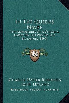 portada in the queens navee: the adventures of a colonial cadet on his way to the britannia (1892)