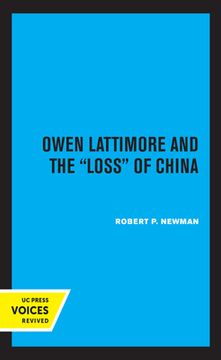portada Owen Lattimore and the Loss of China