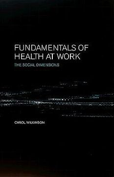 portada fundamentals of health at work: the social dimensions (en Inglés)