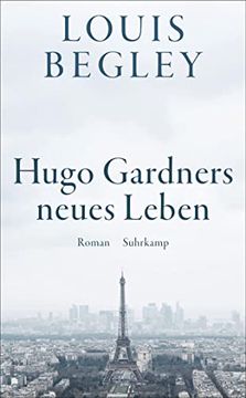 portada Hugo Gardners Neues Leben: Roman | Eine Bittersüße Späte Romanze? Lakonisch und Unsentimental (Suhrkamp Taschenbuch) (in German)