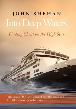 portada Into Deep Waters: Finding Christ on the High Seas (en Inglés)