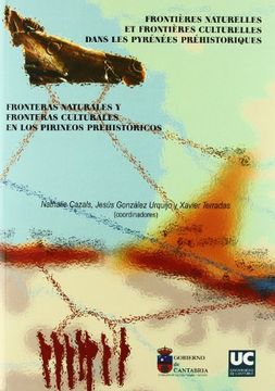 portada Fronteras Naturales y Fronteras Culturales en los Pirineos Prehistóricos (in Spanish)
