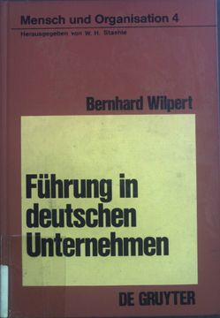 portada Führung in Deutschen Unternehmen. Mensch und Organisation; 4 (in German)