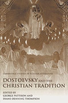 portada Dostoevsky and the Christian Tradition Hardback (Cambridge Studies in Russian Literature) 