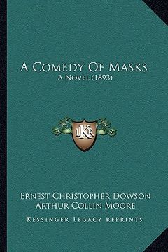 portada a comedy of masks: a novel (1893) (en Inglés)