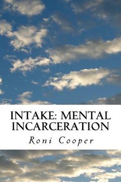 portada Intake: Mental Incarceration (en Inglés)