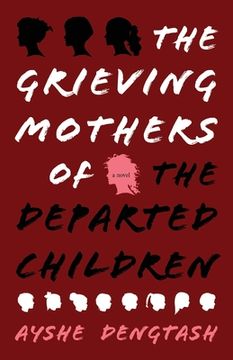 portada The Grieving Mothers of the Departed Children (en Inglés)