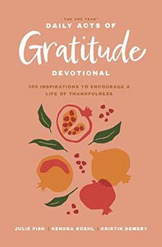 portada The one Year Daily Acts of Gratitude Devotional: 365 Inspirations to Encourage a Life of Thankfulness (in English)