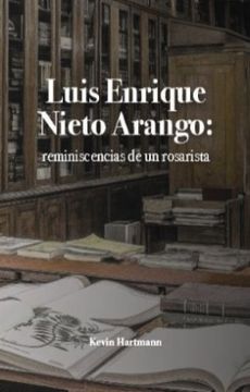 portada Luis Enrique Nieto Arango Reminiscencias de un Rosarista