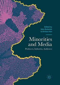 portada Minorities and Media: Producers, Industries, Audiences (en Inglés)