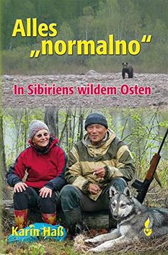 portada Alles Normalno: In Sibiriens Wildem Osten (en Alemán)