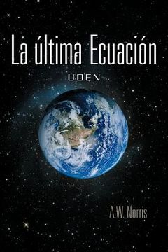 portada La Ltima Ecuaci n: Uden