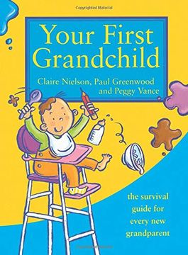 portada Your First Grandchild: Useful, Touching and Hilarious Guide for First-Time Grandparents (in English)