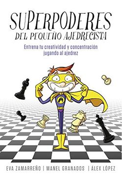 portada Superpoderes del Pequeño Ajedrecista (in Spanish)