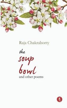 portada The Soup Bowl and Other Poems (en Inglés)