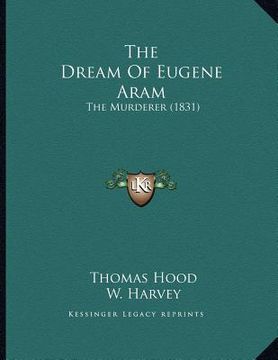 portada the dream of eugene aram: the murderer (1831) (en Inglés)