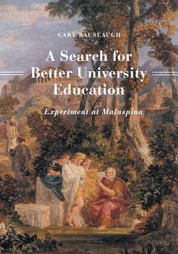 portada A Search for Better University Education: Experiment at Malaspina (en Inglés)