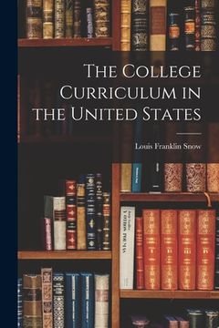 portada The College Curriculum in the United States (en Inglés)