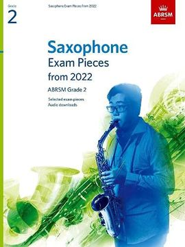 portada Saxophone Exam Pieces From 2022, Abrsm Grade 2: Selected From the Syllabus From 2022. Score & Part, Audio Downloads (Abrsm Exam Pieces) 