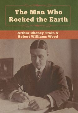 portada The man who Rocked the Earth (in English)