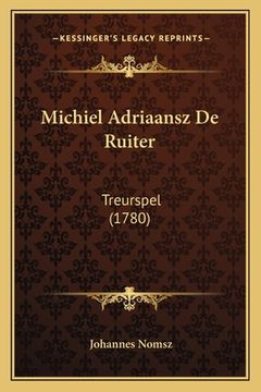 portada Michiel Adriaansz De Ruiter: Treurspel (1780)