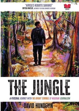 portada The Jungle: A Personal Journey With the Enfant Terrible of Nigerian Journalism (en Inglés)