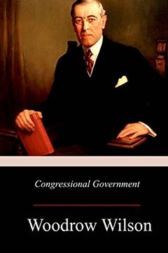 portada Congressional Government: A Study in American Politics