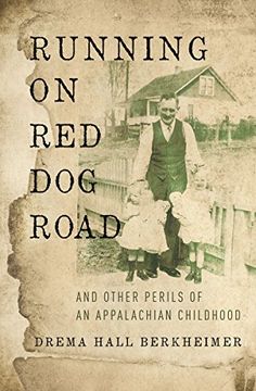 portada Running on Red Dog Road: And Other Perils of an Appalachian Childhood (en Inglés)