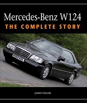portada Mercedes-Benz W124: The Complete Story