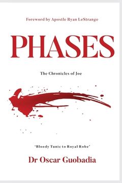 portada PHASES - The Chronicles of Joe: "Bloody Tunic to Royal Robe" (en Inglés)