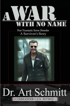 portada A War With No Name: Post Traumatic Stress Disorder, A Survivors Story (in English)