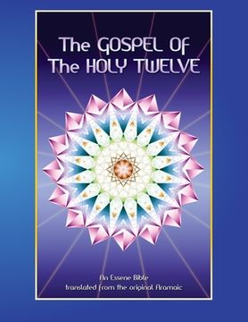 portada The Gospel of the Holy 12: Essene Bible (en Inglés)