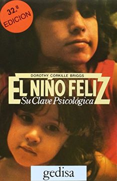 portada El Niño Feliz: Su Clave Psicológica (Libertad y Cambio) (in Spanish)