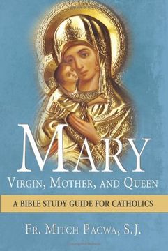 portada Mary-Virgin, Mother, and Queen: A Bible Study Guide for Catholics (in English)
