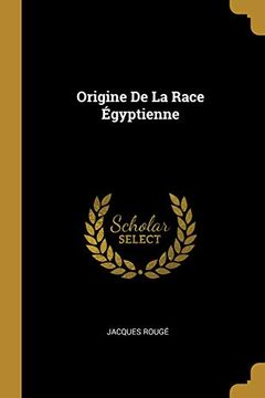 portada Origine de la Race Égyptienne (en Francés)