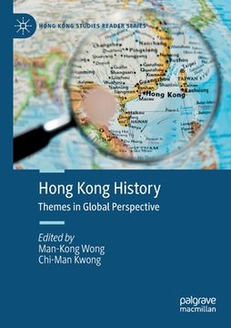 portada Hong Kong History: Themes in Global Perspective (en Inglés)