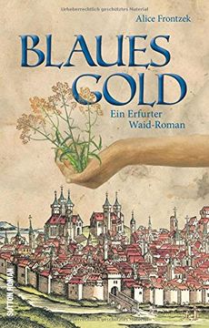 portada Blaues Gold: Ein Erfurter Waid-Roman