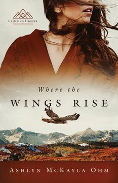 Where the Wings Rise (en Inglés)