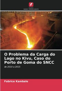 portada O Problema da Carga do Lago no Kivu, Caso do Porto de Goma do Sncc: De 2010 a 2015