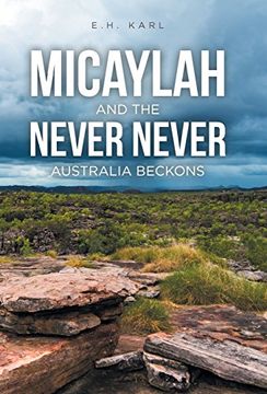portada Micaylah and the Never Never: Australia Beckons