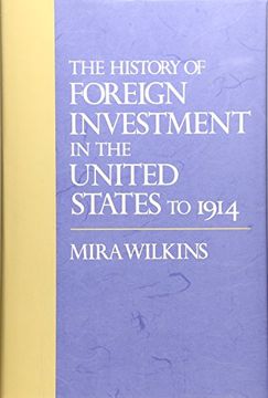 portada The History of Foreign Investment in the United States to 1914 (Harvard Studies in Business History) (in English)