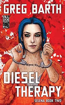 portada Diesel Therapy: Volume 2 (The Selena Series) (en Inglés)