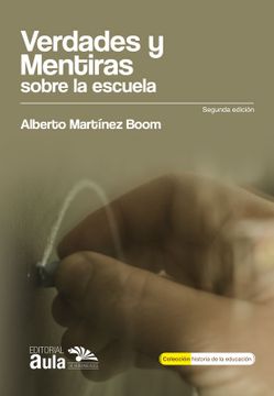 portada Verdades y mentiras sobre la escuela (in Spanish)