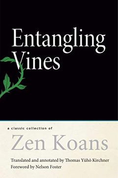 portada Entangling Vines: A Classic Collection of zen Koans (en Inglés)
