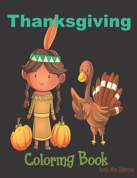 portada Thanksgiving Coloring Book: Thanksgiving Book For Kids, Thanksgiving Gift (en Inglés)
