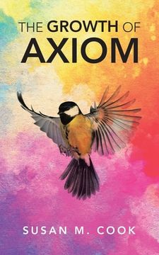 portada The Growth of Axiom (en Inglés)
