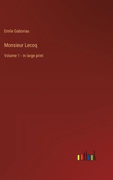 portada Monsieur Lecoq: Volume 1 - in large print (in English)